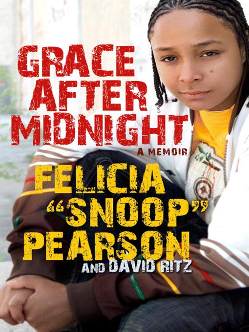 Title details for Grace After Midnight by Felicia Pearson - Available